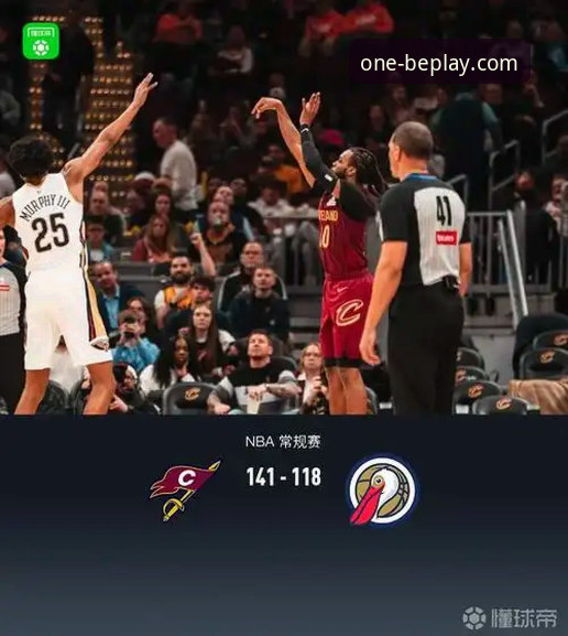 BEPLAY平台服务必备 在BEPLAY平台深度解析NBA焦点战:骑士险胜魔术的完整指南